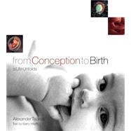 From Conception to Birth A Life Unfolds by TSIARAS, ALEXANDER, 9780385503181