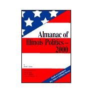 Almanac of Illinois Politics-2000 by Roberts, Craig A.; Kleppner, Paul; Redfield, Kent D.; Wheeler, Charles N., III, 9780938943181