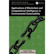 Applications of Blockchain and Computational Intelligence in Environmental Sustainability by Hamed Taherdoost, 9781040333181