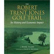 Robert Trent Jones Golf Trail by Fagan, Mark, 9781588383181