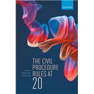 The Civil Procedure Rules at 20 by Higgins, Andrew, 9780198863182