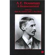 A. E. Housman A Reassessment by Holden, Alan W.; Birch, J. Roy, 9780312223182
