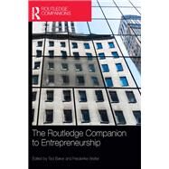 The Routledge Companion to Entrepreneurship by Baker, Ted; Welter, Friederike, 9781138363182