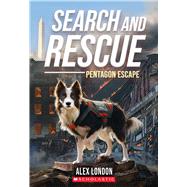 Search and Rescue: Pentagon Escape by London, Alex, 9781338893182