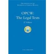 OPCW: The Legal Texts by Compiled by Lisa Woolomes Tabassi , With Santiago Oñate Laborde , Donata Rugarabamu , Florian Fehres, 9789067043182
