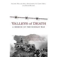 Valleys of Death : A Memoir of the Korean War by Richardson, Bill; Maurer, Kevin, 9780425243183
