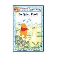 Be Quiet, Pooh! by Graines, Isabel; Yee, Josie, 9780786843183