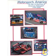 Motorsports America: The Men & Machines of American Motorsport 1999-2000 by , 9780929323183