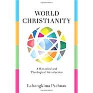World Christianity by Pachuau, Lalsangkima, 9781426753183