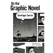 On the Graphic Novel by Garcia, Santiago; Campbell, Bruce, 9781496813183