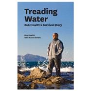 Treading Water: Rob Hewitt's Survival Story by Hewitt, Rob; Smale, Aaron, 9781869693183