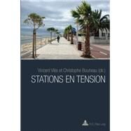 Stations En Tension by Vls, Vincent; Bouneau, Christophe, 9782875743183