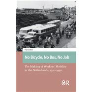No Bicycle, No Bus, No Job by Patrick Bek, 9789463723183