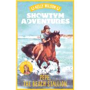 Pepe, the Beach Stallion by Wilson, Kelly, 9780143773184