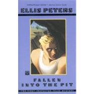 Fallen into the Pit by Peters, Ellis, 9780446403184