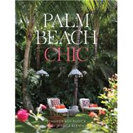 Palm Beach Chic by Rudick, Jennifer Ash; Glynn, Jessica Klewicki, 9780865653184