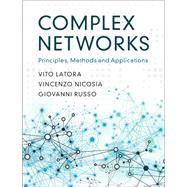 Complex Networks by Latora, Vito; Nicosia, Vincenzo; Russo, Giovanni, 9781107103184