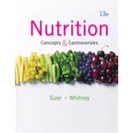 Nutrition Concepts and Controversies by Sizer, Frances; Whitney, Ellie, 9781133603184
