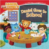 Daniel Goes to School by Friedman, Becky; Fruchter, Jason, 9781481403184