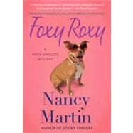 Foxy Roxy by Martin, Nancy, 9780312673185