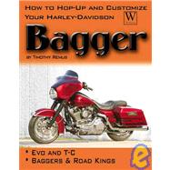 How To Hop-up And Customize Your Harley-davidson Bagger by Remus, Timothy, 9781929133185