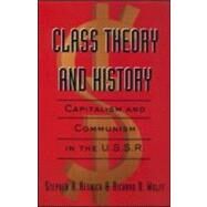 Class Theory and History by Resnick,Stephen A., 9780415933186