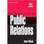 Practice of Public Relations by Black,Sam, 9780750623186