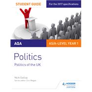 AQA AS/A-level Politics Student Guide 2: Politics of the UK by Nick Gallop, 9781471893186