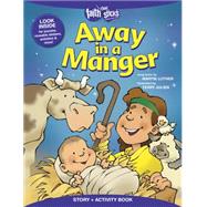 Away in a Manger by Luther, Martin; Julien, Terry, 9781496403186