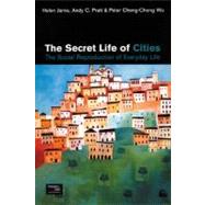 The Secret Life of Cities: Social reproduction of everyday life by Jarvis; Helen, 9780130873187