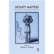 Dignity Matters by Levine, Susan S., 9780367103187