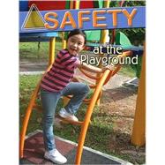 Safety at the Playground by Knowlton, MaryLee, 9780778743187