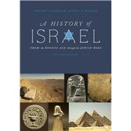 A History of Israel From the Bronze Age through the Jewish Wars by Kaiser, Jr., Walter C.; Wegner, Paul D, 9781433643187