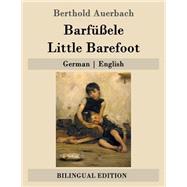 Barfele / Little Barefoot by Auerbach, Berthold; Dulcken, H. W., 9781507683187