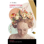 Humana Festival 2018 The Complete Plays by Wegener, Amy; Page-white, Jenni, 9781538133187