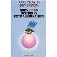 Nouvelles Histoires extraordinaires by Guy Breton; Louis Pauwels, 9782226013187