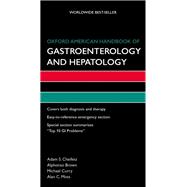 Oxford American Handbook of Gastroenterology and Hepatology by Cheifetz, Adam S; Brown, Alphonso; Curry, Michael; Moss, Alan C, 9780195383188