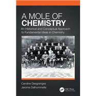 A Mole of Chemistry by Caroline Desgranges; Jerome Delhommelle, 9780429563188