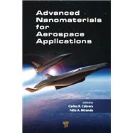Advanced Nanomaterials for Aerospace Applications by Cabrera; Carlos R., 9789814463188