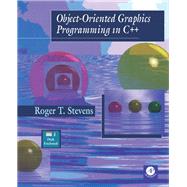 Object-Oriented Graphics Programming in C++/Book and Disk by Stevens, Roger T., 9780126683189