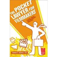 The Pocket Lawyer for Filmmakers: A Legal Toolkit for Independent Producers by Crowell, Esq.; Thomas A., 9780240813189