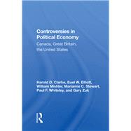 Controversies in Political Economy by Clarke, Harold D., 9780367013189