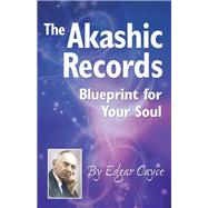 The Akashic Records by Cayce, Edgar, 9780876043189