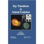 Key Transitions in Animal Evolution by Desalle, Rob; Schierwater, Bernd, 9780367383190