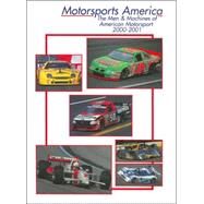 Motorsports America: The Men & Machines of American Motorsport 2000-2001 by , 9780929323190