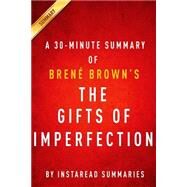 The Gifts of Imperfection by Brene Brown by Instaread Summaries, 9781499333190