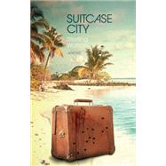 Suitcase City by Watson, Sterling, 9781617753190