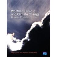 Weather, Climate and Climate Change: Human Perspectives by Sweeney; John, 9780130283191