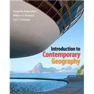 Introduction to Contemporary Geography by Rubenstein, James M.; Renwick, William H.; Dahlman, Carl H., 9780321803191