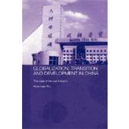Globalisation, Transition and Development in China: The Case of the Coal Industry by Huaichuan; Rui, 9780415333191